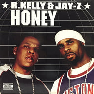 R. KELLY & JAY-Z / HONEY