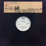 ROOTS / BREAK YOU OFF