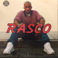 RASCO / WHAT IT'S ALL ABOUT