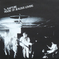RAPTURE / HOUSE OF JEALOUS LOVERS