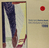 RAMON LEAL & BEATRICE BINOTTI / BOSSANOVA 1999