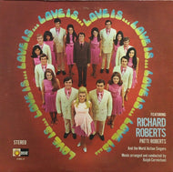 RICHARD ROBERTS / LOVE IS...