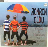RON RON CLOU / STANDING IN THE SHADOWS
