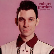 ROBERT GORDON WITH LINK WRAY / ROBERT GORDON WITH LINK WRAY
