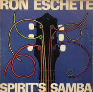 RON ESCHETE / SPIRIT'S SAMBA