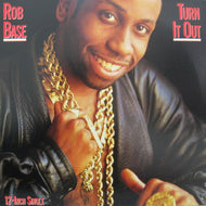 ROB BASE / TURN IT OUT