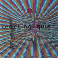 REACHING QUIET / IN THE SHADOW OF THE LIVING ROOM