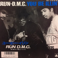 RUN D.M.C. / YOU BE ILLIN' / HIT IT RUN