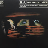 RA THE RUGGED MAN / TILL MY HEART STOPS
