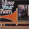 RICO & THE RUDIES / BLOW YOUR HORN