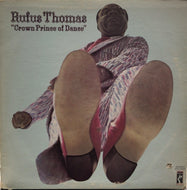 RUFUS THOMAS / CROWN PRINCE OF DANCE