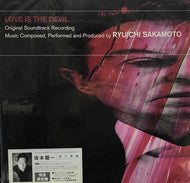 RYUICHI SAKAMOTO (坂本龍一) / Love Is The Devil