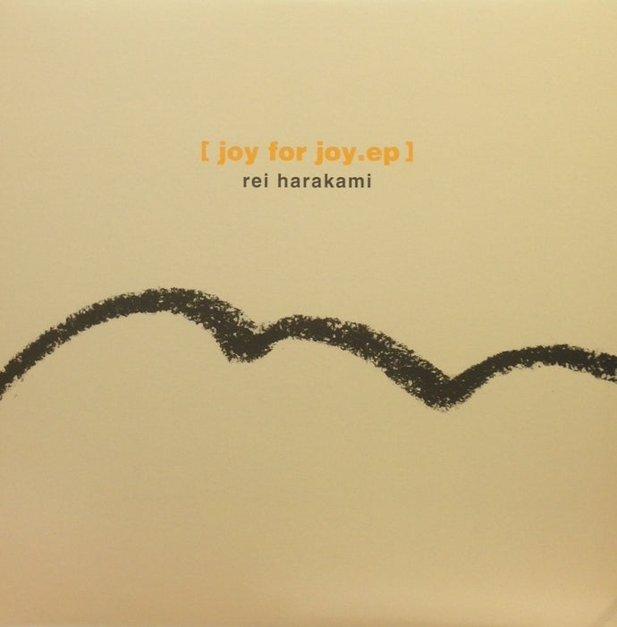 rei harakami / JOY FOR JOY.EP – TICRO MARKET