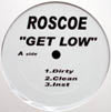 ROSCOE / GET LOW