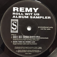 REMY / ROLL WITH US ALBUM SAMPLER