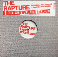 RAPTURE / I NEED YOUR LOVE