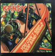 RANDY / YOU CAN'T KEEP A GOOD BAND DOWN