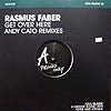 RASMUS FABER / GET OVER HERE - ANDY CATO REMIXES
