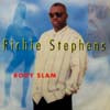 RICHIE STEPHENS / BODY SLAM
