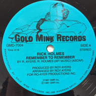 RICK HOLMES / REMEMBER TO REMEMBER