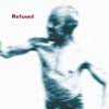 REFUSED / SONGS TO FAN THE FLAMES OF DISCONTENT