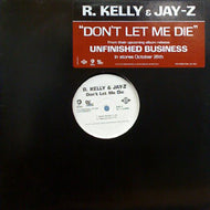 R. KELLY & JAY-Z / DON'T LET ME DIE