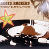 ROOTS ROCKERS / WUNDERSCHON