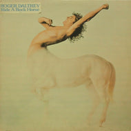 ROGER DALTREY / RIDE A ROCK HORSE