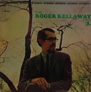 ROGER KELLAWAY / THE ROGER KELLAWAY TRIO