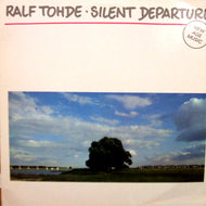 RALF TOHDE / SILENT DEPARTURE