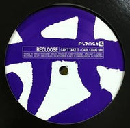RECLOOSE / CAN'T TAKE IT REMIXES