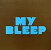 RADIO SLAVE / MY BLEEP