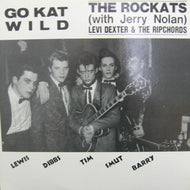 ROCKATS / LEVI DEXTER & THE RIPCHORDS / GO KAT WILD