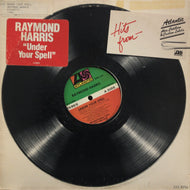 RAYMOND HARRIS / UNDER YOUR SPELL
