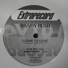 RANDY BUSH / I LOVE TO LOVE