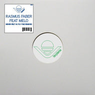 RASMUS FABER / NEVER FELT SO FLY - THE REMIXES