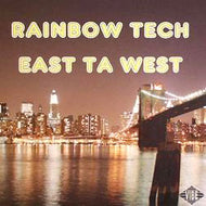RAINBOW TECH / EAST TA WEST