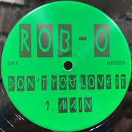 ROB-O / DON'T YOU LOVE IT
