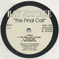 RAW FOOTAGE / THE FINAL CALL