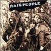 RAIN PEOPLE / RAIN PEOPLE