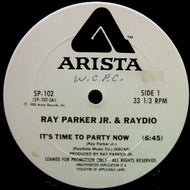 RAY PARKER JR. & RAYDIO / IT'S TIME TO PARTY NOW