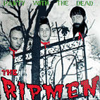 RIPMEN / PARTY WITH THE DEAD