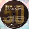 ROCKET vs PERETZ / 2 SOULS ALONE
