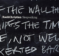 RAE & CHRISTIAN / SLEEP WALKING