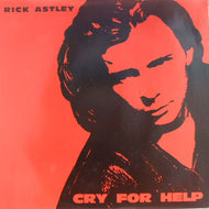 RICK ASTLEY / CRY FOR HELP