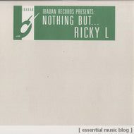 RICKY L / NOTHING BUT...
