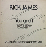 RICK JAMES / YOU AND I