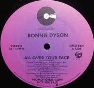 RONNIE DYSON / ALL OVER YOUR FACE