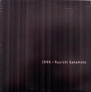RYUICHI SAKAMOTO (坂本龍一) / 1996