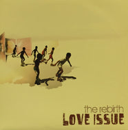 REBIRTH / LOVE ISSUE